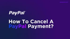 how to cancel PayPal Payment