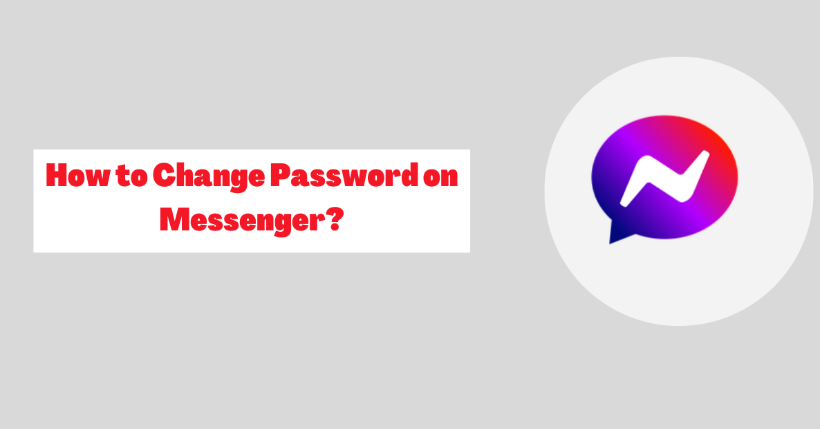 How to Change Password on Messenger