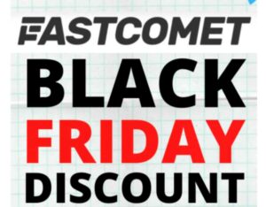 Fastcomet Black Friday Deals