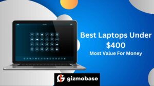 Best Laptops Under $400