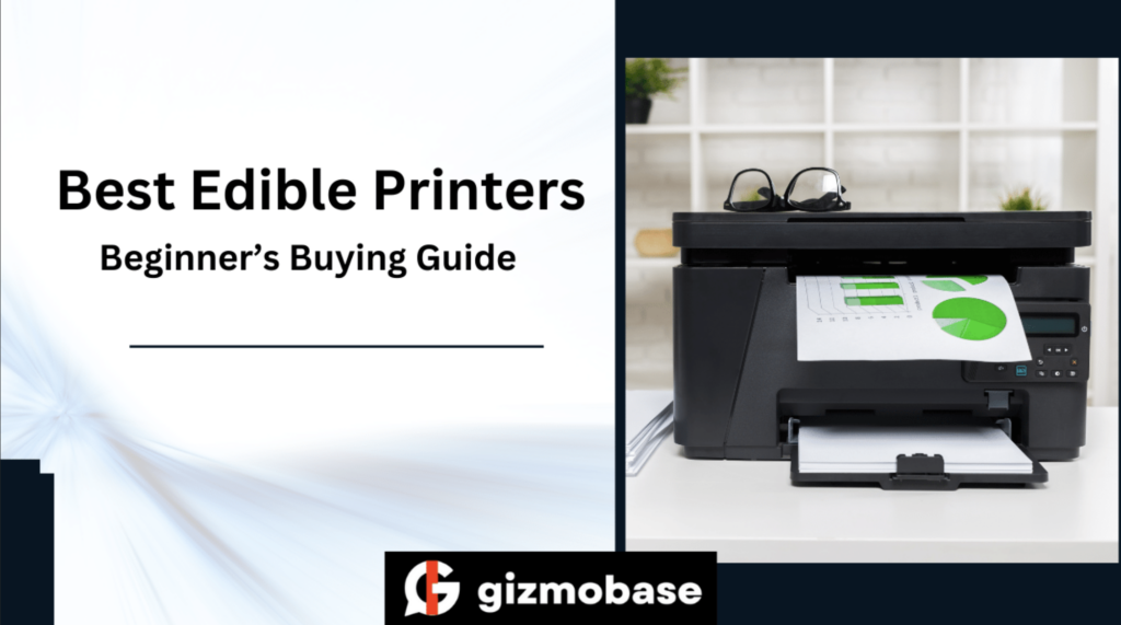 Best Edible Printers